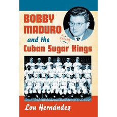 (英文圖書) Bobby Maduro and the Cuban Sugar Kings 平裝版, McFarland and Company, Inc., 英文