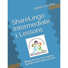 (英文圖書) ShareLingo Intermediate 1 Lessons: Bilingual Lessons for English / Spanish Conversation Pract... 平裝版, Sharelingo Press, 英文