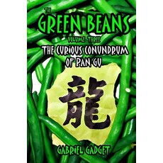 (英文圖書)The Green Beans Volume 3: The Curious Conundrum of Pan Gu 平裝版, Createspace Independent Pub..., 英文
