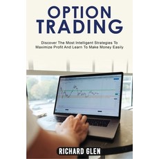 (英文圖書) Option Trading: Discover The Most Intelligent Strategies To Maximize Profit And Learn To Make... 平裝版, Coliandro Publishing, 英文