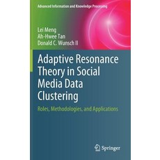 (英文圖書) Adaptive Resonance Theory in Social Media Data Clustering: Roles Methodologies and Applicat... 精裝版, Springer, 英文