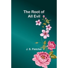 (英文圖書) The Root of All Evil 平裝版, Alpha Edition, 英文