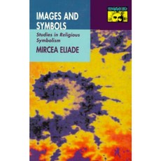 Images and Symbols: Studies in Religious Symbolism 平裝版, Princeton University Press