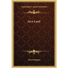 (英文圖書) Inca Land 精裝版, Kessinger Publishing, 英文