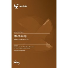 (英文圖書) Machining: State-of-the-Art 2022 精裝版, Mdpi AG, 英文