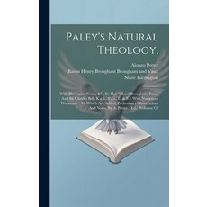 (英文圖書) Paley's Natural Theology : With Illustrative Notes &c. By Henry Lord Brougham F.r.s. And S... 精裝版, Legare Street Press, 英文
