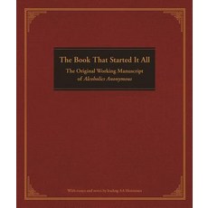 (英文圖書) The Book That Started It All: The Original Working Manuscript of Alcoholics Anonymous 精裝版, Hazelden Publishing & Educa..., 英文