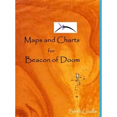 (英文圖書) Maps and Charts for Beacon of Doom 精裝版, Lulu.com, 英文