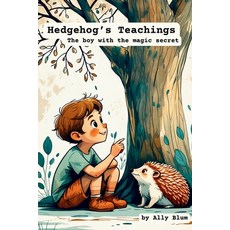 (英文圖書)Hedgehog's Teachings: A Beautifully Illustrated Children's Book About Kindness ... 平裝版, Independently Published, 英文