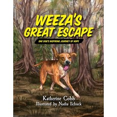 (英文圖書)Weeza's Great Escape: One dog's inspiring journey of hope 平裝版, Bandito Publishing, LLC, 英文