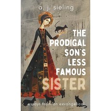 (英文圖書) The Prodigal Son's Less Famous Sister 平裝版, Independently Published, 英文