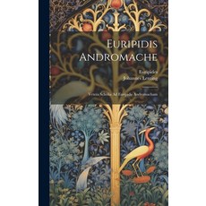 (英文圖書) Euripidis Andromache: Vetera Scholia Ad Euripidis Andromacham 精裝版, Legare Street Press, 英文