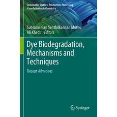 (英文圖書) Dye Biodegradation Mechanisms and Techniques: Recent Advances 平裝版, Springer, 英文