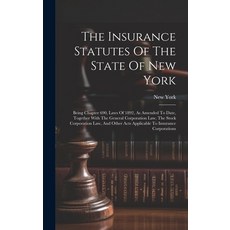 (英文圖書) The Insurance Statutes Of The State Of New York: Being Chapter 690 Laws Of 1892 As Amended ... 精裝版, Legare Street Press, 英文