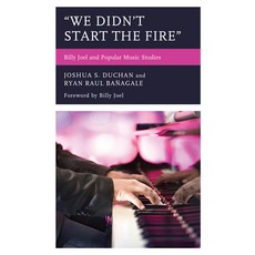 (英文圖書) We Didn't Start the Fire: Billy Joel and Popular Music Studies 平裝版, Lexington Books, 英文
