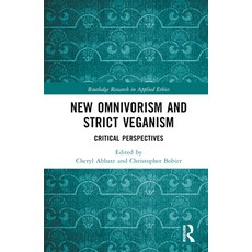 (英文圖書) New Omnivorism and Strict Veganism: Critical Perspectives 精裝版, Routledge, 英文