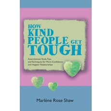 (英文圖書) How Kind People Get Tough: Assertiveness Tools Tips and Techniques for More Confidence and ... 平裝版, Nielsen, 英文