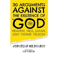 (英文圖書) 30 Arguments against the Existence of God Heaven Hell Satan and Divine Design 平裝版, Onus Books, 英文