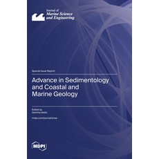 (英文圖書) Advance in Sedimentology and Coastal and Marine Geology 精裝版, Mdpi AG, 英文