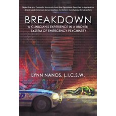 (英文圖書) Breakdown: A Clinician's Experience in a Broken System of Emergency Psychiatry 平裝版, Lynn Nanos, 英文