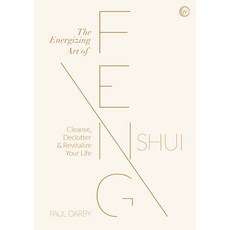 The Energizing Art of Feng Shui: Cleanse Declutter and Revitalize Your Life 精裝版, Watkins Publishing, 英文