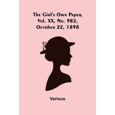 (英文圖書)The Girl's Own Paper Vol. XX No. 982 October 22 1898 平裝版, Alpha Edition, 英文