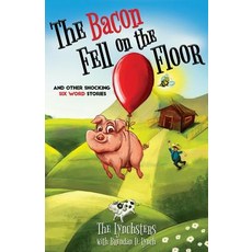 (英文圖書)The Bacon Fell on the Floor: And Other Six Word Stories 平裝版, 1776 Press, 英文