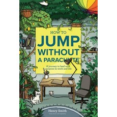 (英文圖書) How to Jump Without a Parachute: A journey to lead with purpose in work and life 平裝版, Taste Creative, 英文