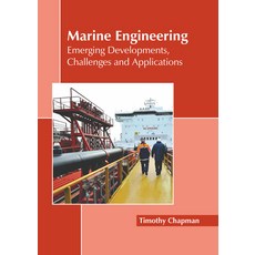 (英文圖書) Marine Engineering: Emerging Developments Challenges and Applications 精裝版, Callisto Reference, 英文