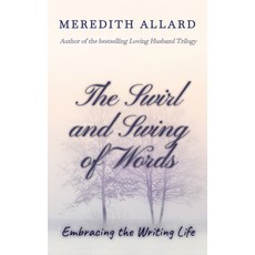 (英文圖書) The Swirl and Swing of Words: Embracing the Writing Life: Embracing the Writing... 平裝版, Lemon Moon Books, 英文
