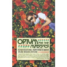 (英文圖書) Opium for the Masses: Harvesting Nature's Best Pain Medication 平裝版, Feral House, 英文