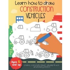 (英文圖書)Learn how to draw construction vehicles crane concrete mixer dump truck and m... 平裝版, Independently Published, 英文