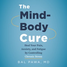 The Mind-Body Cure: Heal Your Pain Anxiety and Fatigue by Controlling Chronic Stress 平裝版, Greystone Books, 英文