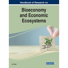 (英文圖書) Handbook of Research on Bioeconomy and Economic Ecosystems 精裝版, IGI Global, 英文