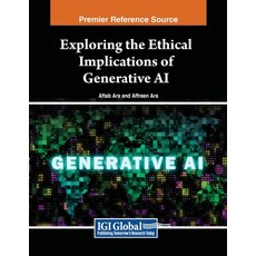 (英文圖書) Exploring the Ethical Implications of Generative AI 平裝版, IGI Global, 英文