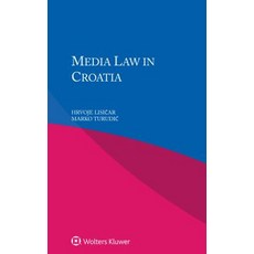 (英文圖書) Media Law in Croatia 平裝版, Kluwer Law International, 英文