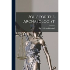 (英文圖書) Soils for the Archaeologist 平裝版, Hassell Street Press, 英文