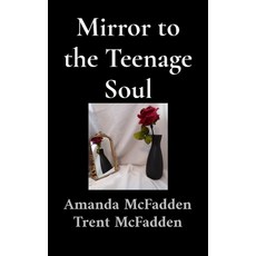 (英文圖書) Mirror to the Teenage Soul 精裝版, McFadden, 英文