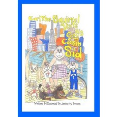 (英文圖書)Earl The Squirrel Visits His City Cousin Sid 平裝版, Shadetree Publishing, 英文