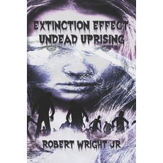 (英文圖書)Extinction Effect: Undead Uprising 平裝版, Independently Published, 英文
