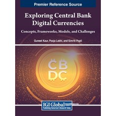 (英文圖書) Exploring Central Bank Digital Currencies: Concepts Frameworks Models and Challenges 精裝版, IGI Global, 英文