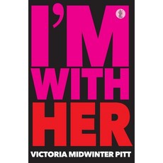 (英文圖書) I'm With Her 平裝版, Currency Press, 英文