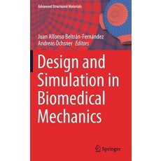 Design and Simulation in Biomedical Mechanics 精裝版, Springer, 英文