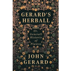 (英文圖書) Gerard's Herball - Or Generall Historie of Plantes 精裝版, Rossetti Press, 英文