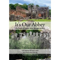 (英文圖書) It's Our Abbey: The People of Furness Abbey through the Years 平裝版, Out-Of-Time Author Services, 英文