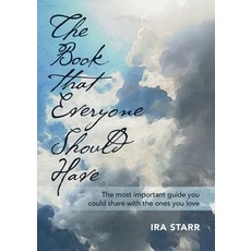 (英文圖書) The Book That Everyone Should Have: The Most Important Guide You Could Share With The Ones Yo... 平裝版, IRA Starr, 英文