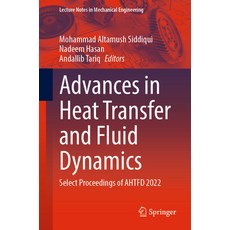 (英文圖書) Advances in Heat Transfer and Fluid Dynamics: Select Proceedings of Ahtfd 2022 平裝版, Springer, 英文