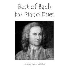 (英文圖書) Best of Bach for Piano Duet 平裝版, Independently Published, 英文