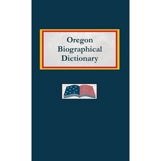 (英文圖書) Oregon Biographical Dictionary 精裝版, North American Book Distrib..., 英文