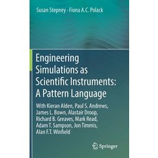 (英文圖書) Engineering Simulations as Scientific Instruments: A Pattern Language: With Kieran Alden Pau... 精裝版, Springer, 英文